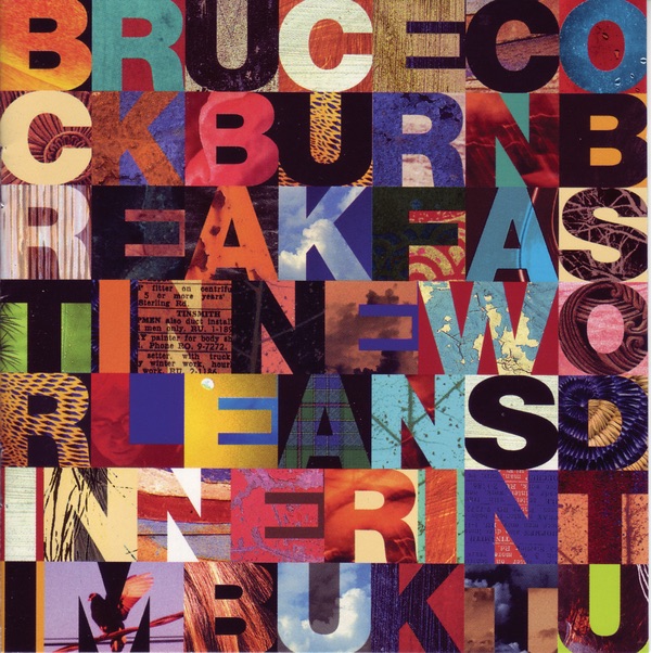 Bruce Cockburn - Breakfast In New Orleans Dinner In Timbuktu